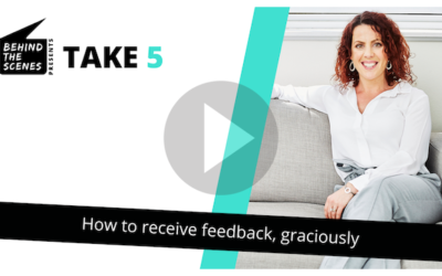 How to Receive Feedback, Graciously